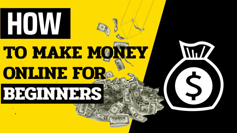 How to Make Money Online for Beginners: A Step-by-Step Guide
